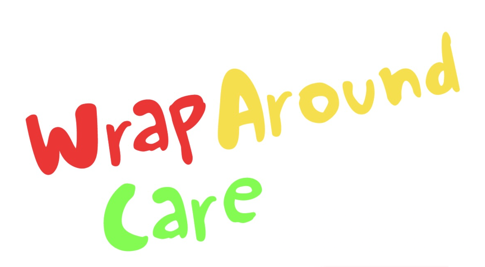 Wrap Around Care written brightly